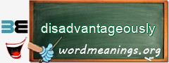 WordMeaning blackboard for disadvantageously